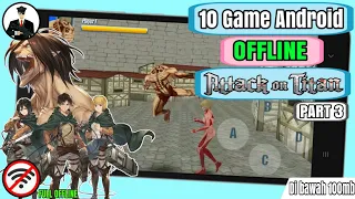 10 Game Android Offline bertema Attack on titan | part 3