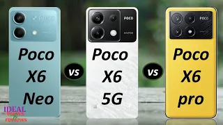 Xiaomi Poco X6 Neo vs Poco X6 5G vs Poco X6 Pro