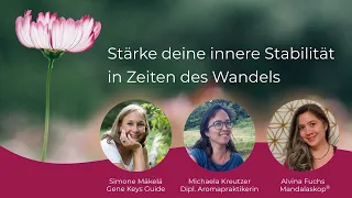 Stärke deine innere Stabilität in Zeiten des Wandels - Gene Keys, ätherische Öle & Mandalaskop®