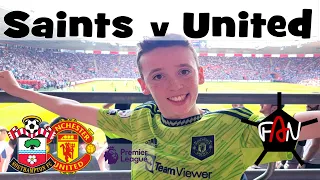 Southampton v Man United Match Day Vlog | 27 Aug 22