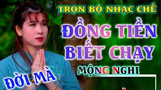 #36 - LIÊN KHÚC TỔNG HỢP NHẠC  CHẾ HAY NHẤT CỦA " MỘNG NGHI " [ Chạy Theo Đồng Tiền, Cuối Cùng...]