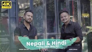 NEPALI || HINDI POPULAR MASHUP SONG 2021|| KAMAL  RASAILI || MADAN CENTURY