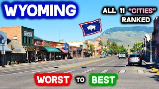 All 11 "Cities" in Wyoming Ranked WORST to BEST