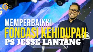 PERBAIKKI 2 HAL INI, MAKA HIDUPMU PASTI BERUBAH! - Ps Jesse Lantang | Gsjs Jakarta