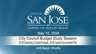 MAY 15, 2024 |  City Council Budget Study Session