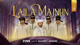 ONE PATH FT NAZREY JOHANI - LAILA MAJNUN (OFFICIAL MUSIC VIDEO)