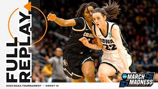 Iowa vs. Colorado - 2023 NCAA women’s Sweet 16 | FULL REPLAY