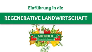 Regenerative Landwirtschaft - Einführung von Dietmar Näser (Grüne Brücke)
