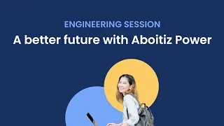 Career Jumpstart Sessions | Engineering Session  - Aboitiz Power Career Talk