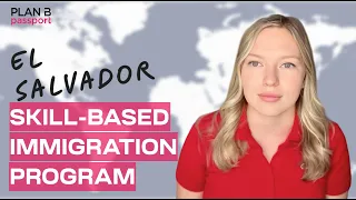 El Salvador Skill-based immigration program