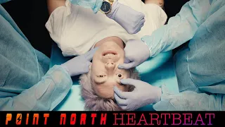 Point North - Heartbeat (Official Music Video)