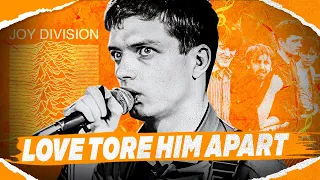 How Love Tore Ian Curtis Apart (The Joy Division Story)