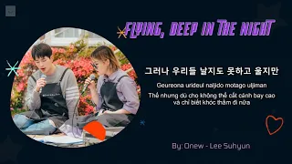 [Vietsub - Rom - Hangul Lyrics] Flying, Deep In Night (깊은 밤을 날아서) - Onew ft Lee Suhyun (온유 & 이수현)