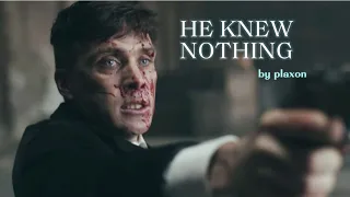 Thomas Shelby - He Knew Nothing