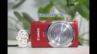 Canon IXY 130 / Canon IXY 120 / Hướng dẫn sử dụng máy ảnh Canon IXY 130 / Máy ảnh vintage giá rẻ