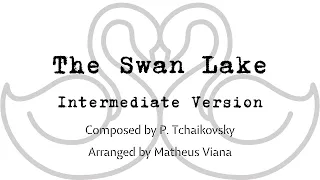 The Swan Lake (Swan Theme) - P. Tchaikovsky for Piano Solo with Score (Intermediate Version)