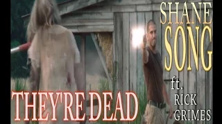 Shane ft. Rick Grimes - They're Dead