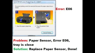 Canon PIXMA MP287 - How to repair Error E06, Paper Sensor Error, Paper Output Tray is Closed