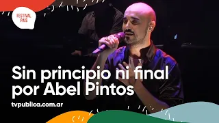 Sin Principio ni Final por Abel Pintos en el Festival del Artesano - Festival País 2022