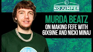 Murda Beatz on Making Fefe With 6ix9ine and Nicki Minaj