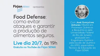 Food Defense: como evitar ataques e garantir a produção de alimentos seguros | Live Firjan SENAI