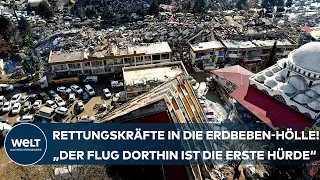 TÜRKEI-ERDBEBEN: Rettungskräfte ins Krisengebiet! "Der Flug dorthin ist die erste Hürde"