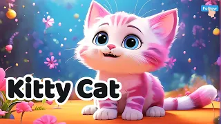 Kitty Cat  | Funny Children's Songs | Baby Learning Music | The Funniest Children's Songs |