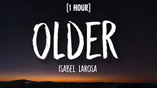 Older - Isabel LaRosa [1 HOUR/Lyrics] (Tiktok Song) | think i need someone older