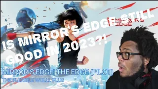 IS MIRROR'S EDGE STILL GOOD IN 2023?! @TFWPLUS