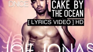 DNCE - Cake By The Ocean [ LYRICS VIDEO ] HD