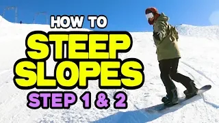 Steep Slopes - Step 1 & 2 / How to snowboard Narrow Slopes Short radius turns