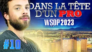 ♠♣♥♦ Dans la Tête d'un Pro : WSOP 2023 #10 (poker)