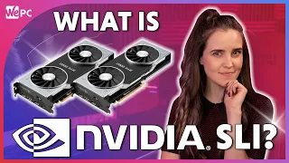 What is Nvidia SLI? EVERYTHING You Need To Know!