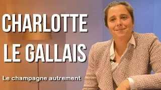 Charlotte Morgain Le Gallais : le champagne autrement