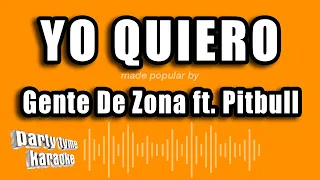 Gente De Zona ft. Pitbull - Yo Quiero (Versión Karaoke)