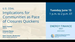 U.S Coal.: Implications for Communities as Pace of Closures Quickens | IEEFA Energy Finance 2021