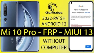 Remove Frp Xiaomi Mi 10 Pro Miui 13 Bypass Google Account