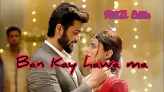 Ban Kay hawa ma [Dil laganay Awn ga]#song #fyp#viral#foryou