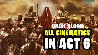 Back 4 Blood: All Cinematics in Act 6 – River of Blood