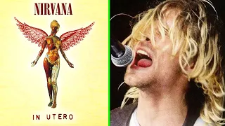 Nirvana & In Utero: Track-By-Track Overview (Dumb, All Apologies, Serve The Servants, Scentless etc)