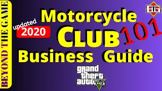 Motorcycle Club BUSINESS GUIDE : GTA 5 Online BUSINESS GUIDE : Updated 2020