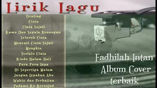Lirik Lagu Full Album - Fadhilah Intan Full Album Cover Terbaik - Cover Song