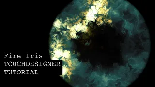 Fire Iris TOUCHDESIGNER TUTORIAL