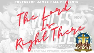 James Hall Presents The Voices Of Citadel: The Lord Is Right There