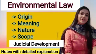 Environmental Law-Meaning,Origin,Nature,Scope, Judicial Development of Environment Law by Lawvita