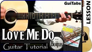 How to play LOVE ME DO 🎸 - The Beatles / GUITAR Lesson 🎸 / GuiTabs N°001 A