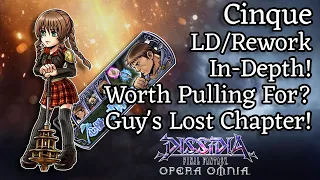 Cinque LD/Rework In-Depth! Worth Pulling For? Guy's Lost Chapter [DFFOO GL]