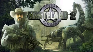 Wasteland 2 Let's Play #1 - Rangers Assemble! - Wasteland 2 Let's Play Gameplay Walkthrough PC 1080p