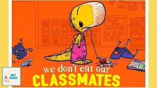 We Don't Eat Our Classmates Read Aloud  📚