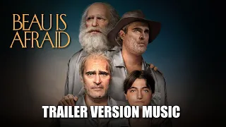 BEAU IS AFRAID Trailer Music Version